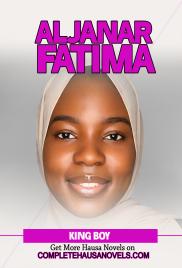 ALJANAR FATIMA Complete Hausa Novel