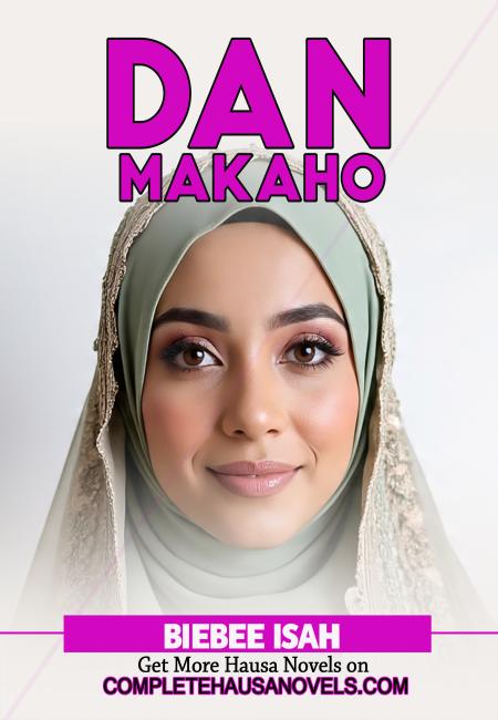 Dan Makaho Complete Hausa Novel 