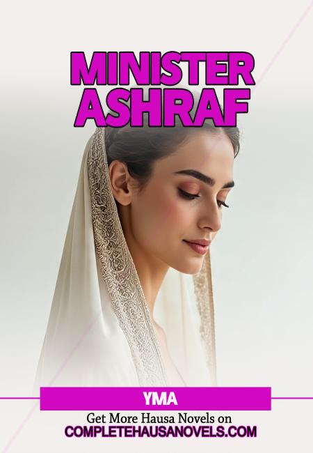 Minister Ashraf Complete Hausa Novel 