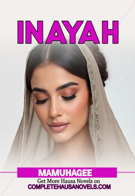 INAYAH COMPLETE HAUSA NOVEL