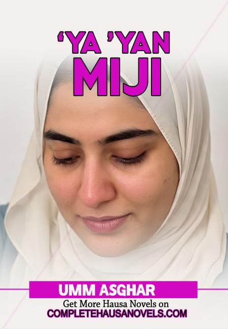 'Ya 'Yan Miji Complete Hausa Novel 
