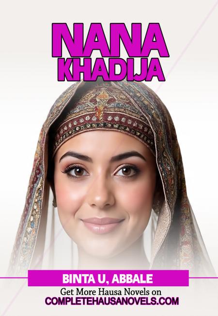 NANA KHADIJA COMPLETE