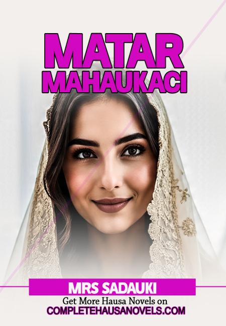 MATAR MAHAUKACI END Book Complete Document Writing Mrs Sadauki 